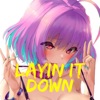 Layin' It Down Podcast artwork