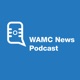 WAMC News Podcast – Episode 153