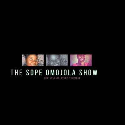 The Sope Omojola show The Sope Omojola show