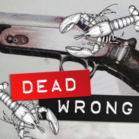 Dead Wrong podcast