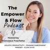 The Empower & Flow Podcast