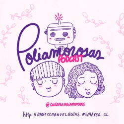 Poliamorosas Podcast
