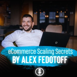 260: College Student Makes $340k / mo During Finals | Bretten Hadley eCommerce Scaling Secrets Interview