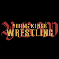 Young Kings Wrestling Ep. 280 - Yeet'n Down Yo Block!