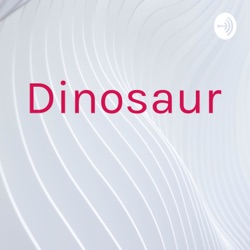 Dinosaur 