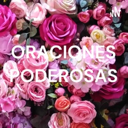 ORACIONES PODEROSAS