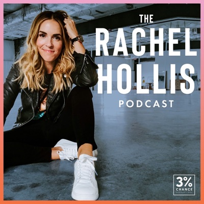 The Rachel Hollis Podcast The Rachel Hollis Podcast
