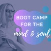BOOT CAMP FOR THE MIND & SOUL artwork
