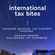 International Tax Bites