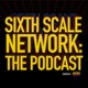 Sixth Scale Network: The Podcast