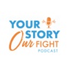 Your Story Our Fight by Lupus LA artwork