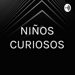 NIÑOS CURIOSOS