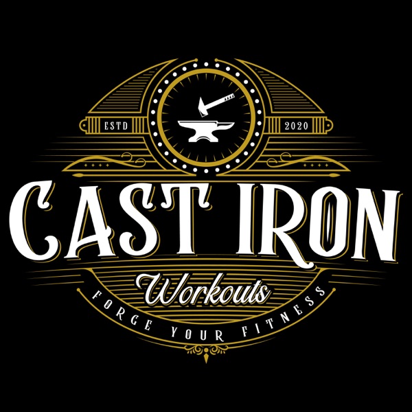 Cast Iron Workouts Podcast Artwork