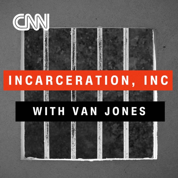 Incarceration, Inc. with Van Jones Artwork