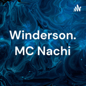 Winderson. MC Nachi - Winderson Silva