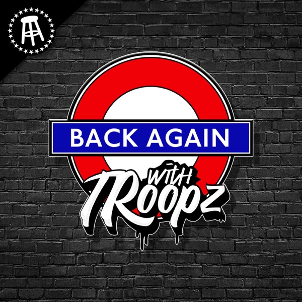 Back Again with Troopz