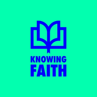 Knowing Faith podcast