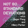 Not So Standard Deviations - Roger Peng and Hilary Parker