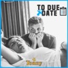 To Due Date