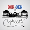 Borgen unplugged