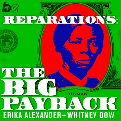 Reparations: The Big Payback Reparations: The Big Payback