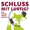 Schluss mit lustig? Der Kinderhospiz Podcast
