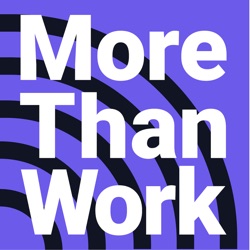 More Than Work