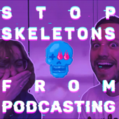 Stop Skeletons From Podcasting - Stop Skeletons From Fighting