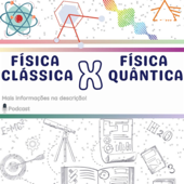 Física Clássica X Física Quântica - Nathalia Costa