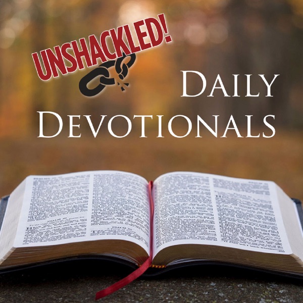 UNSHACKLED! Daily Devotionals Image