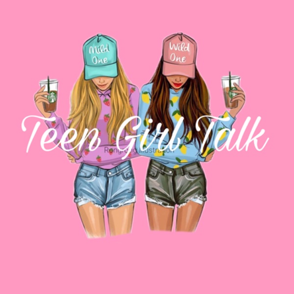 TEEN GIRL TALK image