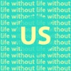 Life Without Us artwork