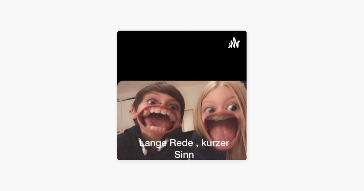 ‎Lange Rede kurzer Sinn op Apple Podcasts