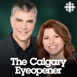 The Eyeopener from CBC Radio Calgary (Highlights)