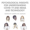 Psychological Insights for Understanding COVID-19 and Media and Technology artwork