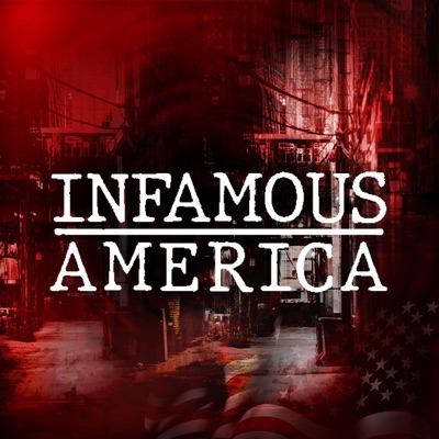 Infamous America Infamous America