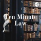 Ten Minute Law