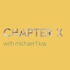 Chapter X with Michael Kay artwork