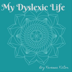 My Dyslexic Life