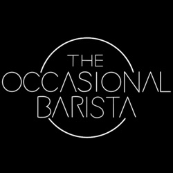 TOB So you want to become a Barista... | Episode 13