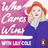 Who Cares Wins with Lily Cole artwork