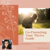 Co-Parenting; Your Thrive Guide  artwork