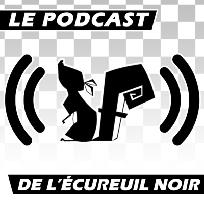 L'Écureuil Noir Le podcast L'Écureuil Noir Le podcast