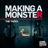 Making a Monster: The Tapes podcast