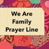 We Are Family Prayer Line artwork