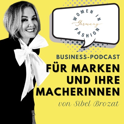 Business-Podcast für Marken und ihre Macherinnen Business-Podcast für Marken und ihre Macherinnen