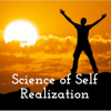 Science of Self Realization - Science of Self Realization !