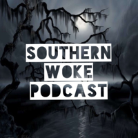 Southern Woke podcast