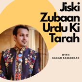 Jiski Zubaan Urdu Ki Tarah - Sagar Sawarkar