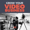 Grow Your Video Business artwork